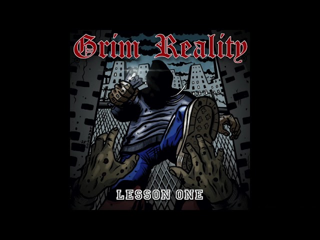 Grim Reality - Lesson One