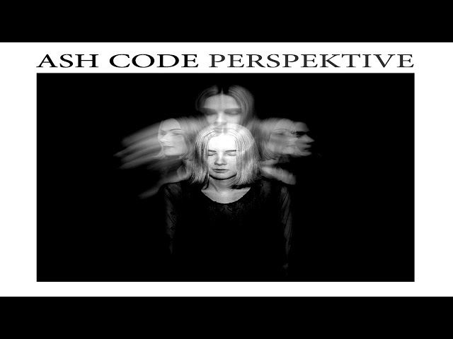 Ash Code  - If You Were Here