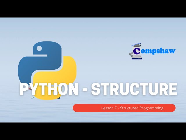 Python - Lesson 7 Structured Programming Using Functions