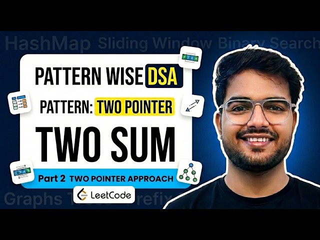 Two Sum Part 2 | Two Pointer Approach | Pattern Wise DSA Series #1 | Java