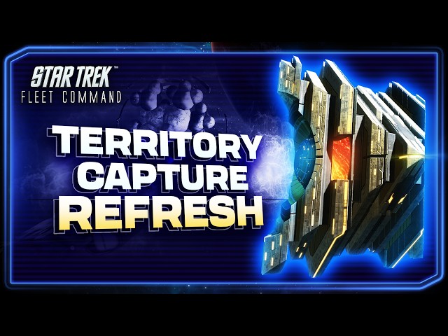Territory Capture Refresh | Star Trek Fleet Command