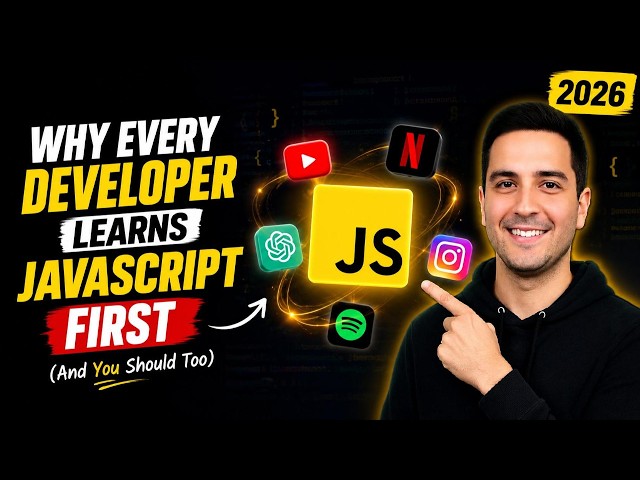 Why Every Developer Learns JavaScript First (And You Should Too) | 2026