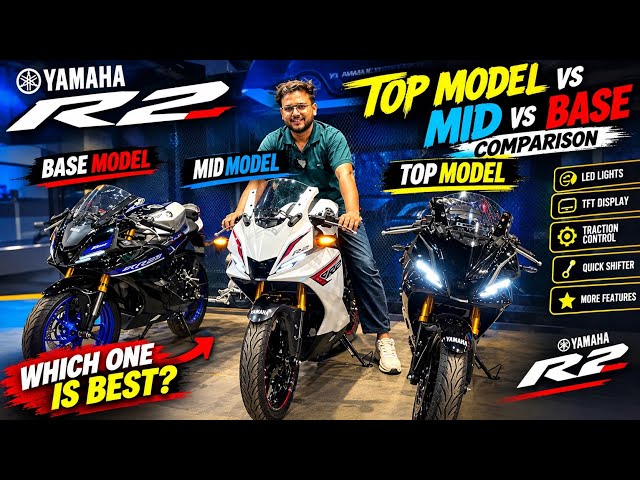2026 Yamaha R2 All Model Comparison 😍 Base VS Mid Vs Top Model 🔥 Which One Should You Buy 🤔