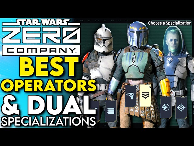 Zero Company Best Operators & Dual Specializations | Star Wars Zero Company Beginner's Guide & Tips