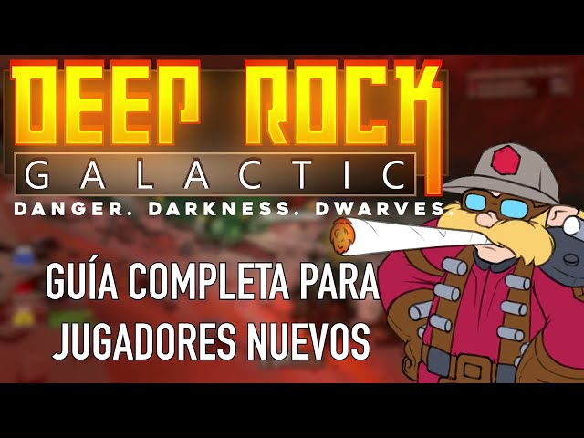 [Deep Rock Galactic] Guía Completa para Jugadores Nuevos