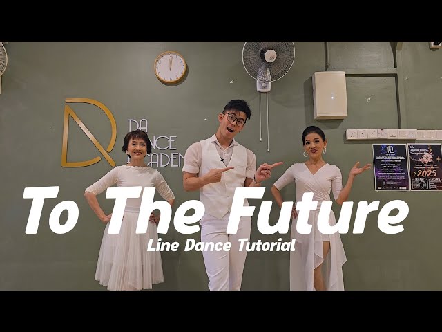 【Line Dance Tutorial】To The Future