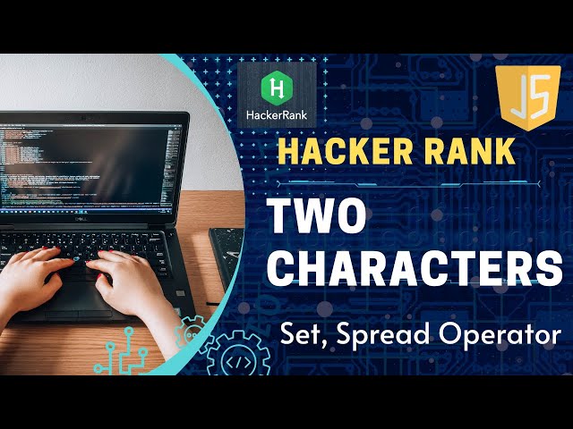 Two Characters | Hacker Rank | Solution | JavaScript | Tamil | Learn in Tamil #LiT