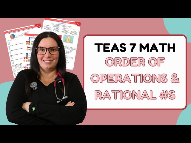 2025 ATI TEAS 7 Math Order of Operations, Rational vs Irrational Numbers (Practice Questions)