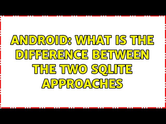 Android: What is the difference between the two sqlite approaches