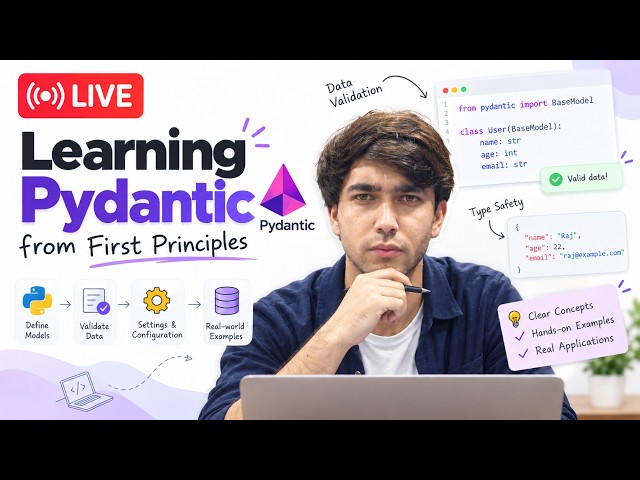 LIVE: Learning Pydantic from First Principles | Python Data Validation & Type Safety
