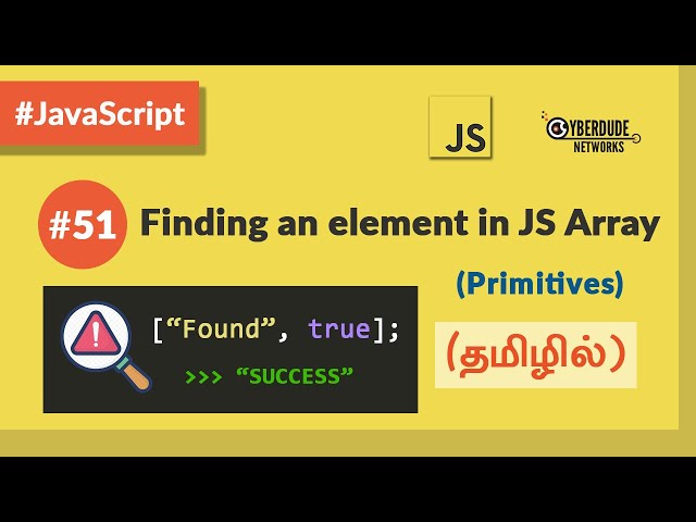 #51 - Finding an element in a JavaScript Array [Primitives] - (In Tamil) | JavaScript Course