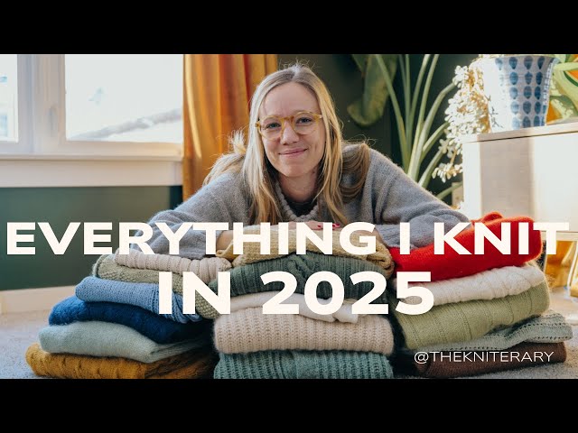 Everything I Knit in 2025