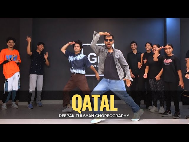Qatal- Deepak Tulsyan Choreography | G M Dance Centre | Guru Randhawa