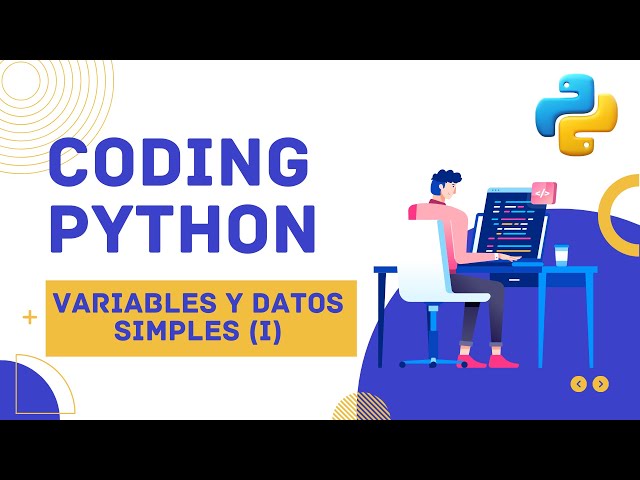 Aprende Python: Domina las Variables y datos simples (I)