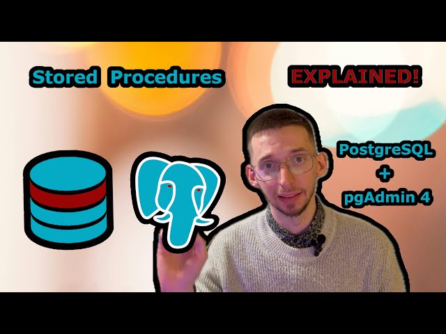 PostgreSQL Stored Procedures EXPLAINED | Step-by-step Guide In pgAdmin 4 | Intermediate SQL Tutorial
