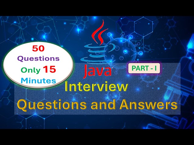 50 Java Interview Questions and Answers - Fundamental - Part - I