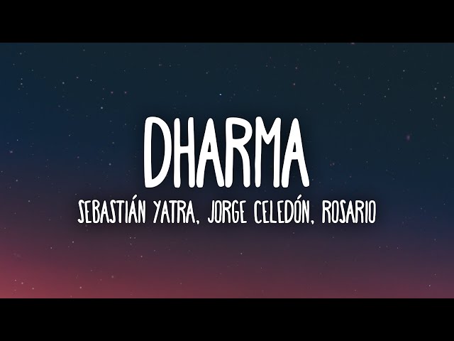 Sebastián Yatra, Rosario, Jorge Celedón - Dharma (Letra/Lyrics)