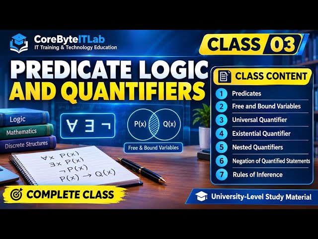 7.3.0 NTA UGC NET Paper 2 CS Predicate Logic and Quantifiers | Class 3 Study Material@corebyteitlab 