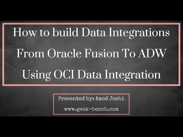 Building Data Integrations from Oracle Fusion to ADW using OCI-DI