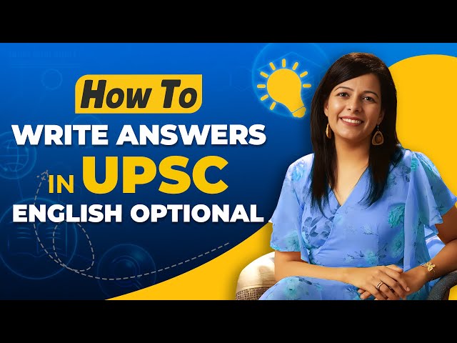 Mastering UPSC English Optional | A Step-by-Step Guide to Crafting Winning Answers