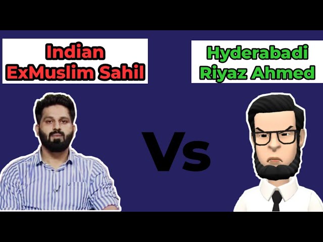 Indian Ex-Muslim Sahil vs. Hyderabadi Riyaz Ahmed | Debate