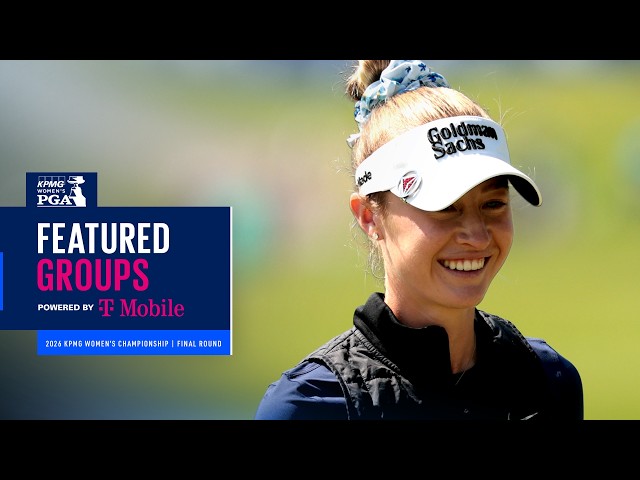 LIVE | Korda, Kim and Davidson | Featured Group Round 4 | 2026 KPMG Women’s PGA Championship