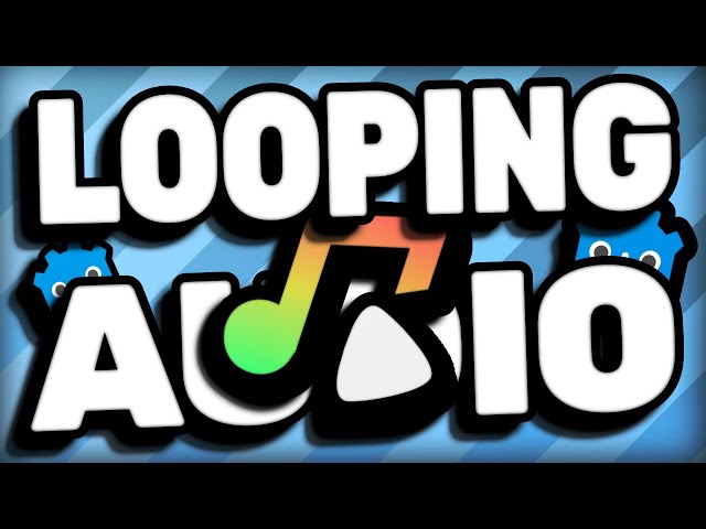 Looping Background Audio Correctly in Godot 4.6