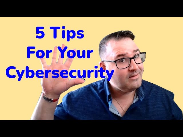 5 Tips for Personal Cybersecurity