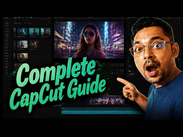 Complete CapCut Guide | Edit Like a Pro Today ✨
