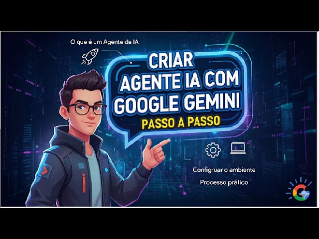 SEO Focado: Como Criar um Agente de IA com Google Gemini (Tutorial Completo)