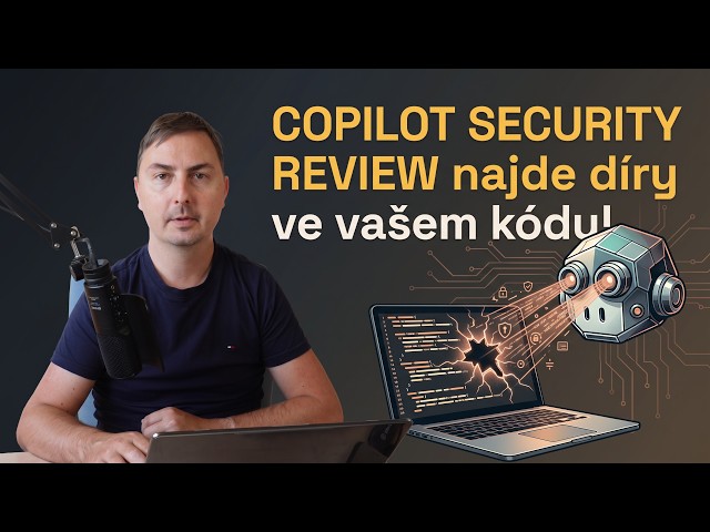 Security Review najde díry ve vašem kódu