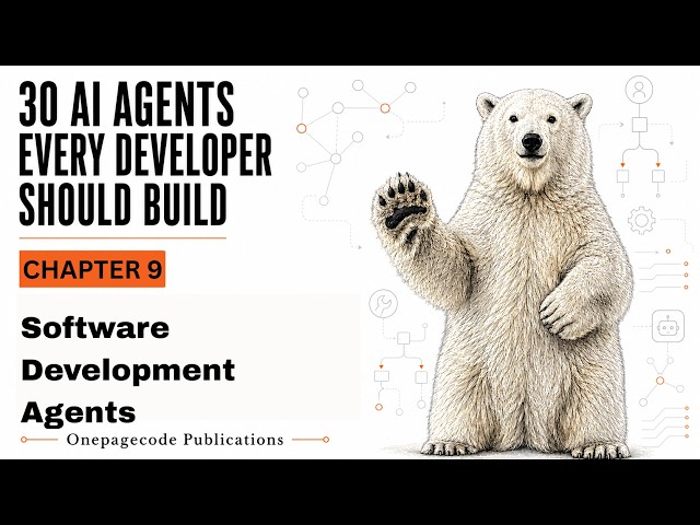 Chapter 9: Software Development Agents - Autonomous Coding & Dev Workflows