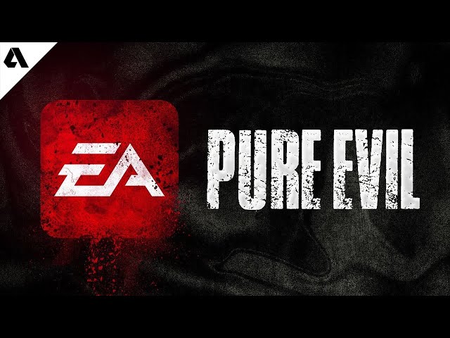 How EA Destroyed Its Own Reputation