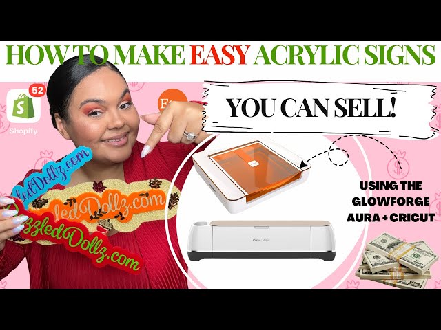 DIY Easy Acrylic Signs You Can Sell! Using Glowforge Aura and Cricut! Anyone Can Make These!