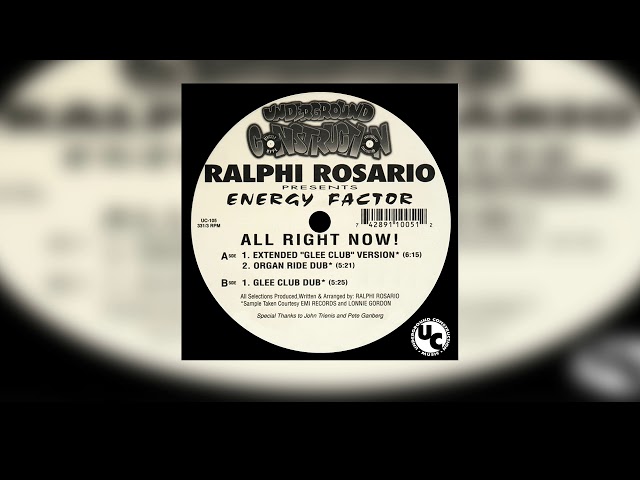 Ralphi Rosario Presents Energy Factor - All Right Now (Extended Glee Club Version)