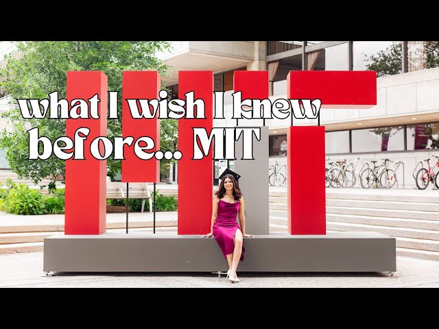 what I WISH I KNEW before MIT & Graduate School