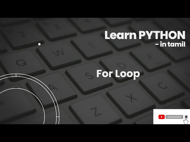 Python For Loop - in Tamil