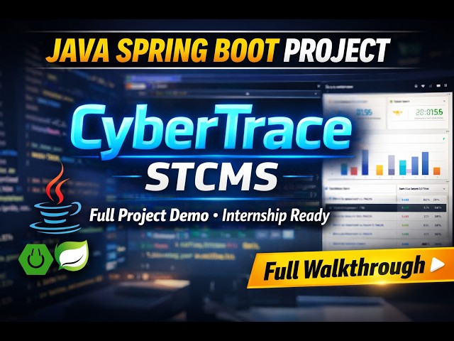 Java Spring Boot Project That Impresses Recruiters 😱 | CyberTrace STCMS