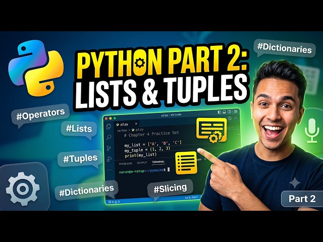 Python Tutorial Part 2 - Operators, Lists, Tuples, Dictionaries & Sets