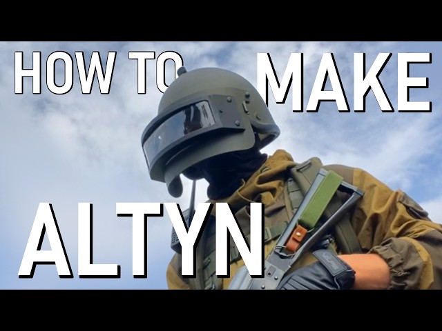 How to make the ALTYN helmet