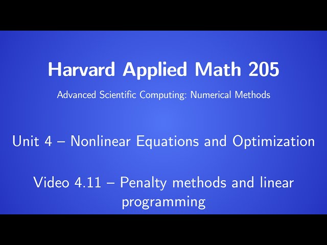 Harvard AM205 video 4.11 - Penalty methods and linear programming
