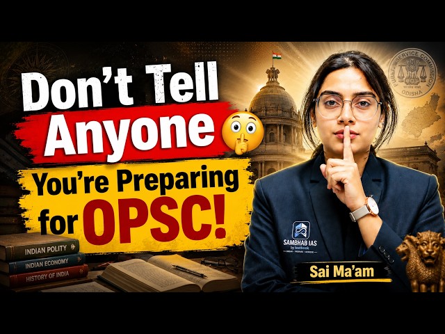 Don’t Tell Anyone You’re Preparing for OPSC! | Secret Strategy for OPSC Aspirants | Sai Ma’am