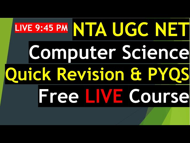 NTA UGC NET Computer Science Quick Revision Course through PYQS || NTA UGC NET CS PYQs