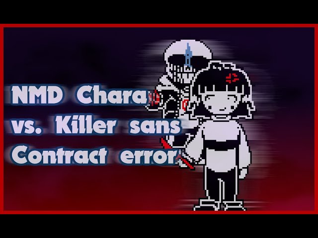 No More Deals Chara vs. Killer sans OST: Contract error [13+] [Original]