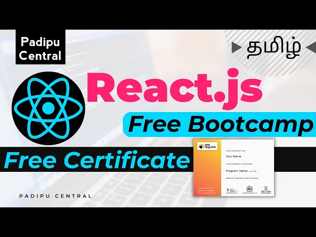 Free React.js Course with Free Certificate by LetsUpgrade | Tamil
