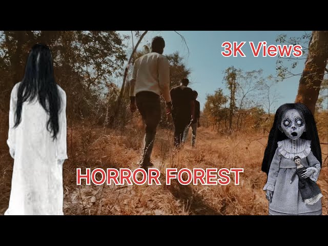 HORROR FOREST || भुतिया जंगल || भाग – १