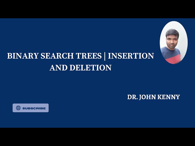 Binary Search Tree (BST) | Insertion & Deletion | Data Structures and Algorithms
