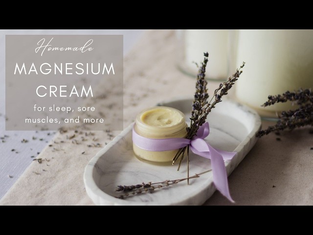 Homemade Magnesium Cream for sleep | Natural skin care