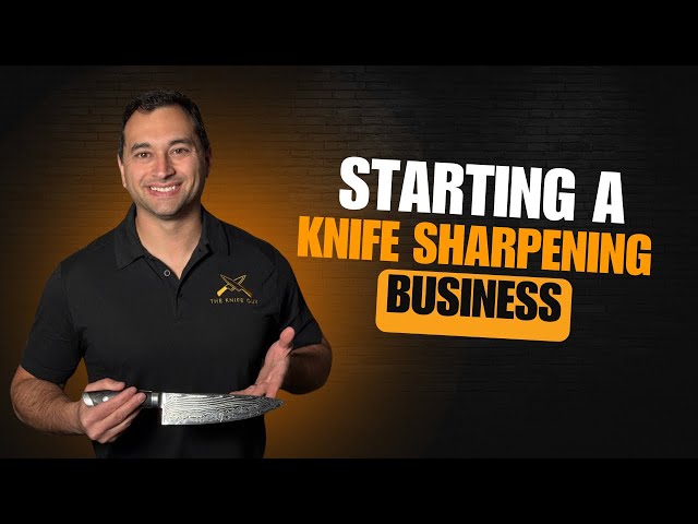 Learn How to Start a Knife Sharpening Business