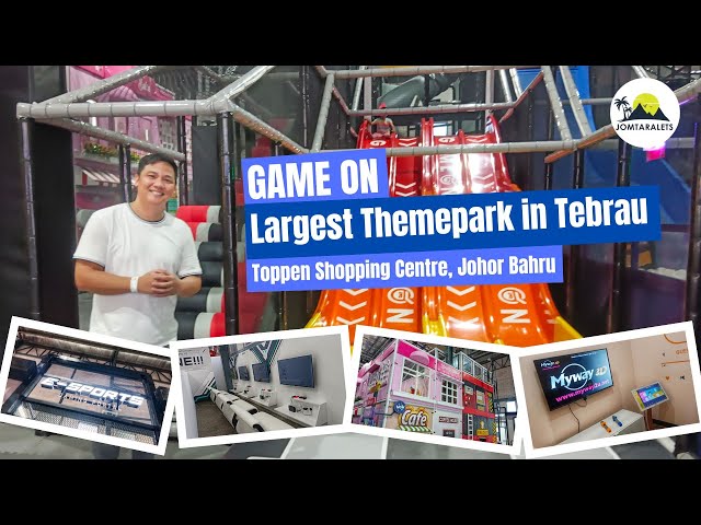 GAME ON Indoor Themepark Toppen Shopping Centre | Largest Themepark In Tebrau | Johor Bahru